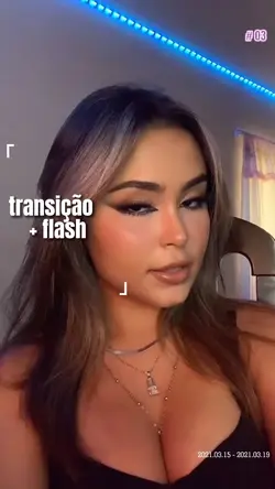 transição + flash ✨