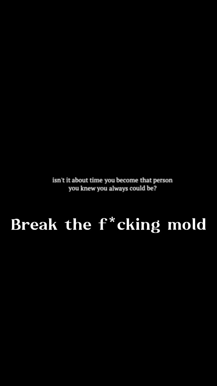 BreakTheF * ckingMold🫵🏻