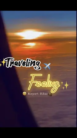 Traveling Feeling ✈️🤩