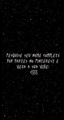 Veja a sua vibe <3