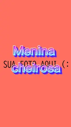 Menina cheirosa 