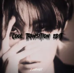 Cool transition edit