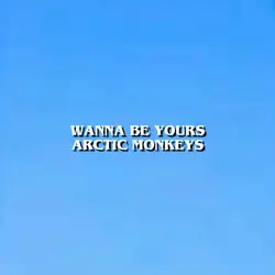 i wanna be yours 