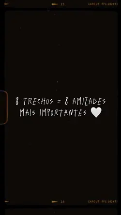 8 trechos❤️