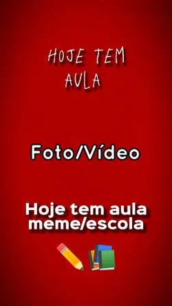 meme/hoje tem aula
