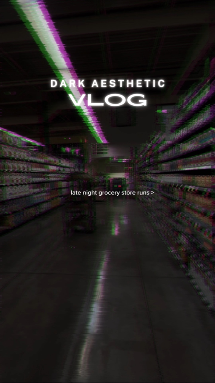 dark aesthetic vlog