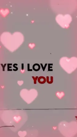 Yes, I love you.