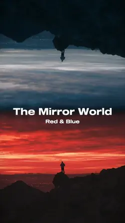 The Mirror World