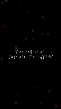 Nossa amizade! ❤️
