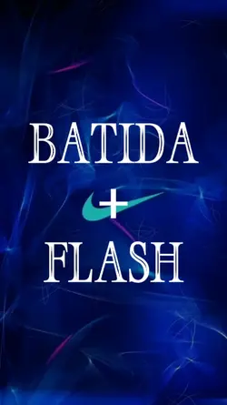 Batida + Flash