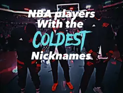 NBA NICKNAMES