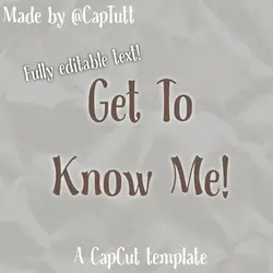 Get To Know Me!