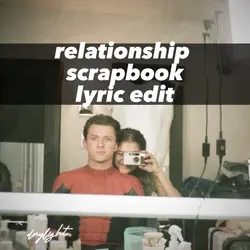 scrapbook lyric edit