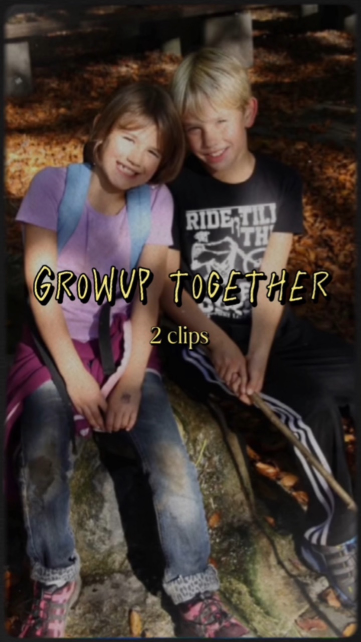 growup together