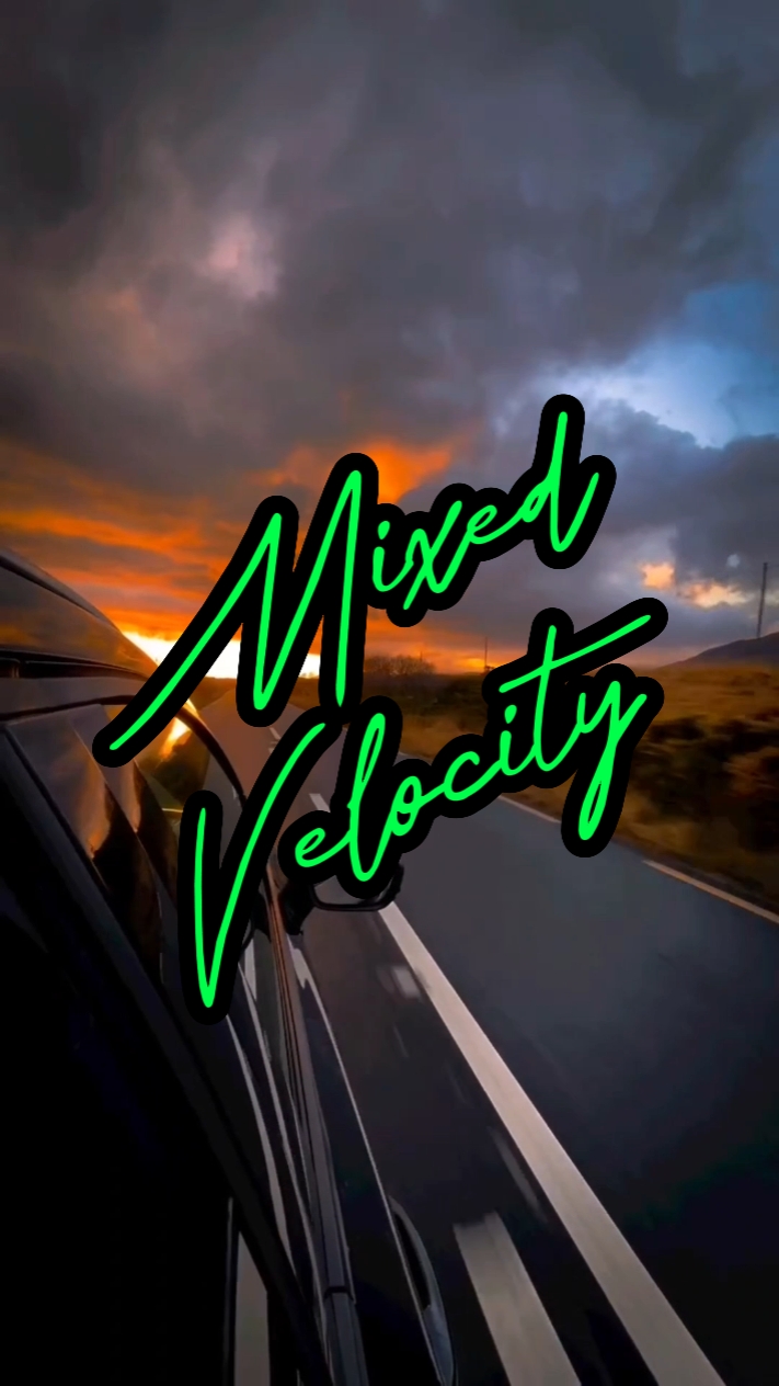 Mixed Velocity 