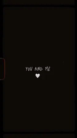 YOU AND ME❤️‍🩹