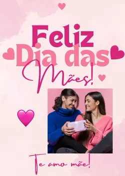 FELIZ DIA DAS MÃES 
