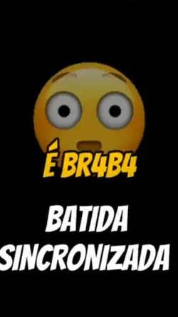 essa aqui e braba 