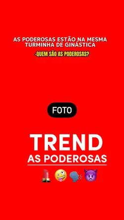 as poderosas TREND💓