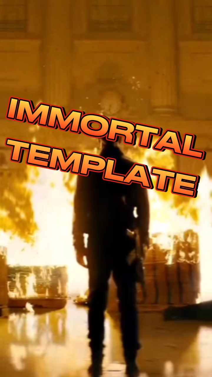 IMMORTAL TEMPLATE