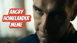 😠 Homelander Meme