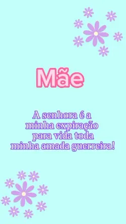 Feliz dia das Mães!