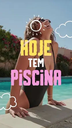 hoje tem piscina