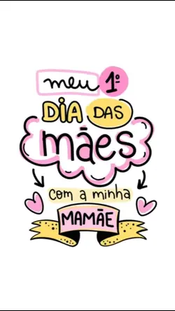 1° dia das Mães