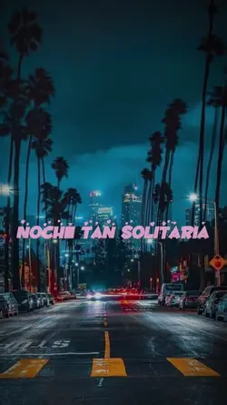 Noche tan Solitaria 
