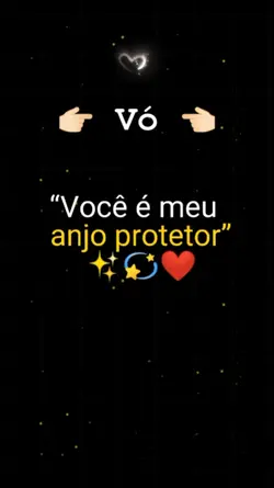 VÓ, VOCÊ É MEU ANJO