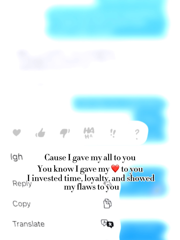 I gave my all to u💔