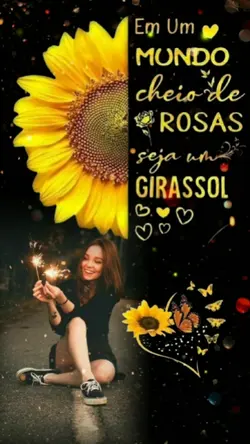 seja como o girassol