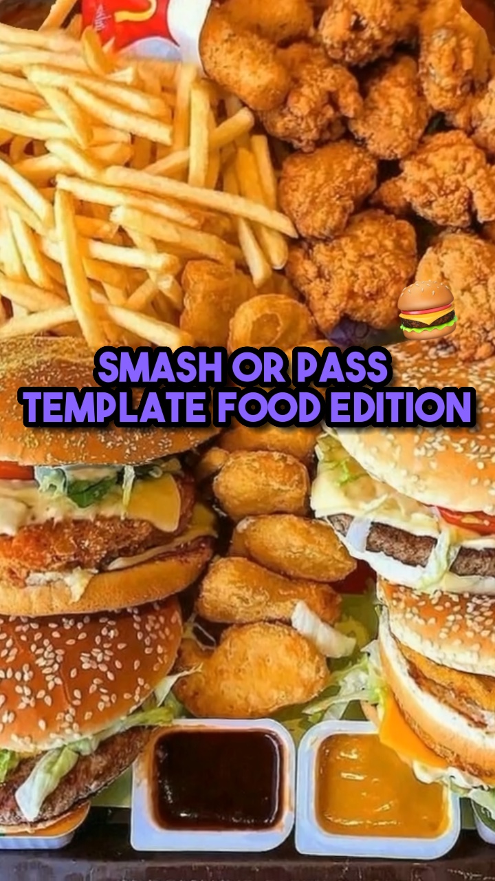 Smash or pass food🍔