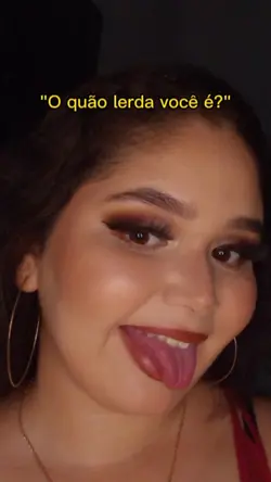 O quão lerda você é?