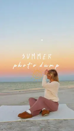 Summer Photo Dump