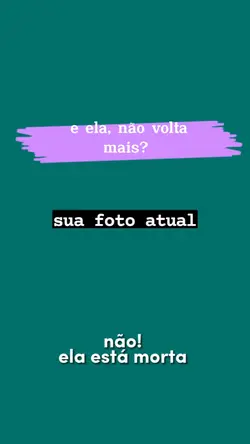 e ela n volta mais? 