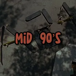 Mid 90’s