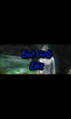Bad Girls edit