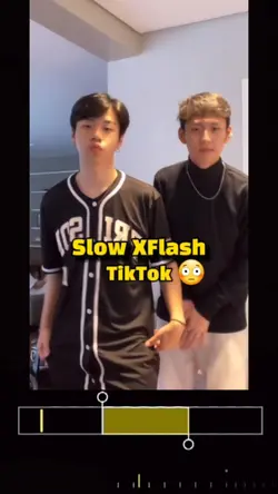 Slow XFlash TikTok