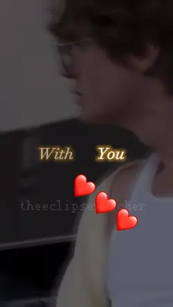 With You ❤️❤️❤️
