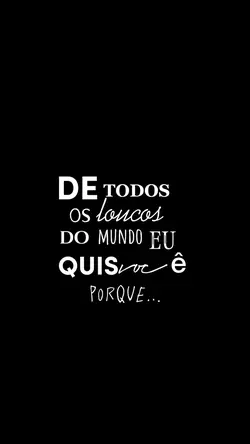 A sua loucura é a m