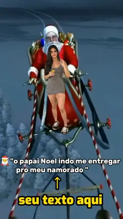 vc no trenó do papai