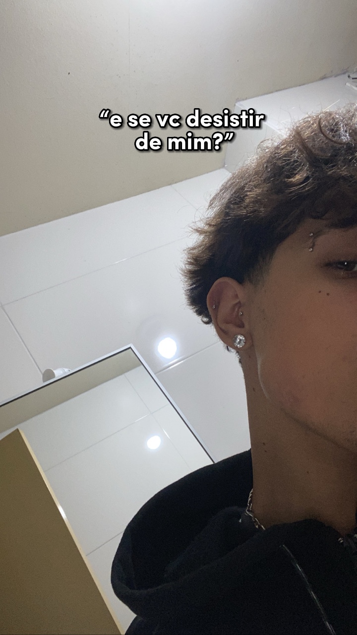 vc desistir de mim?
