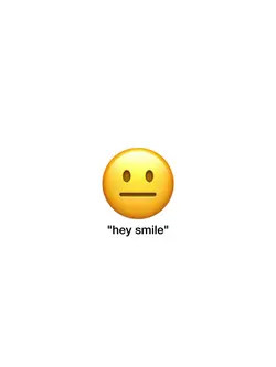 hey smile !