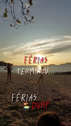 POS FÉRIAS 🫠