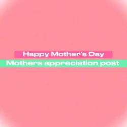HAPPY MOTHER'S DAY
