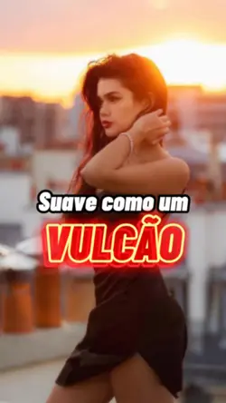 #SusveComoUmVulcão