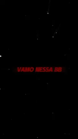 Vamo nessa bb vem