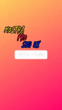 Mostra Pro Seu Ex
