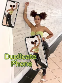 Duplicate phone 😍